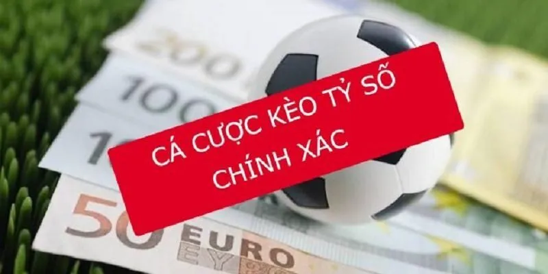 Khi cược Kèo Correct Score cần lưu ý những gì?